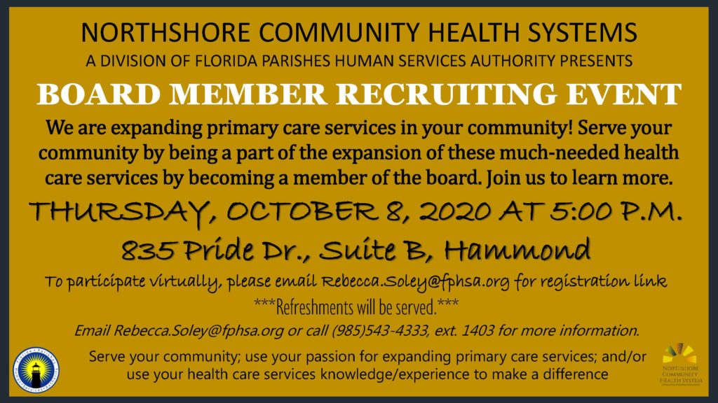 Announcement from Northshore Community Health System (a division of Florida Parishes Human Services Authority). about board member recruiting event on October 8, 2020 in Hammond, LA.